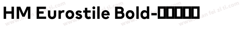 HM Eurostile Bold字体转换